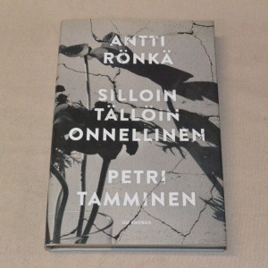 Antti Rönkä - Petri Tamminen Silloin tällöin onnellinen